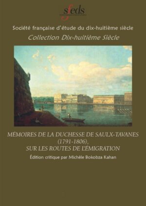 MEMOIRES DE LA DUCHESSE DE SAULX-TAVANES, 1791-1806