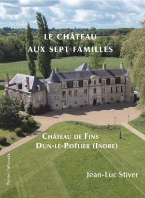 LE CHATEAU AUX SEPT FAMILLES (FINS)