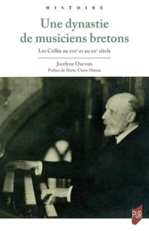 UNE DYNASTIE DE MUSICIENS BRETONS : LES COLLIN