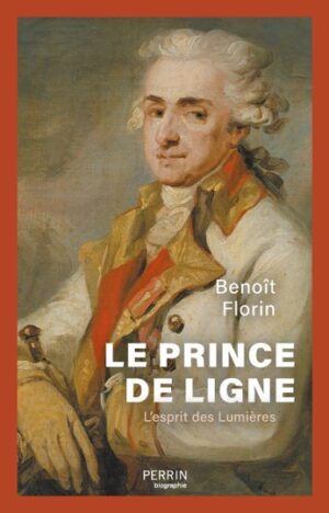 LE PRINCE DE LIGNE, L’ESPRIT DES LUMIERES
