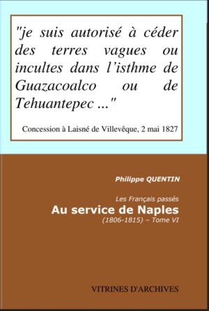 LES FRANCAIS PASSES AU SERVICE DE NAPLES, Tome VI