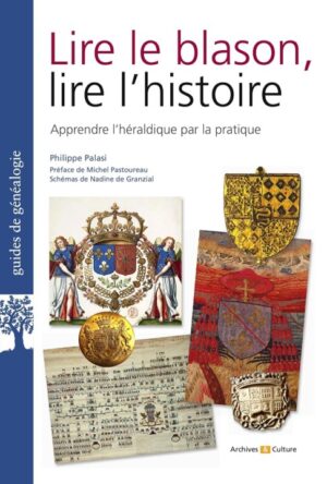 LIRE LE BLASON, LIRE L'HISTOIRE