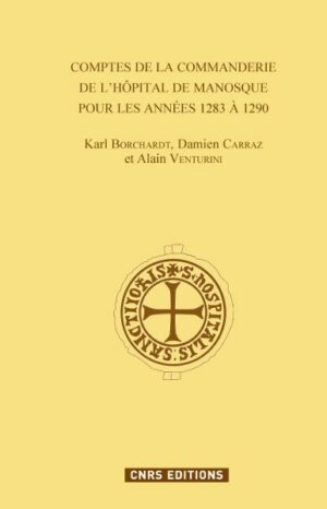 LES COMPTES DE LA COMMANDERIE DE L’HOPITAL DE MANOSQUE