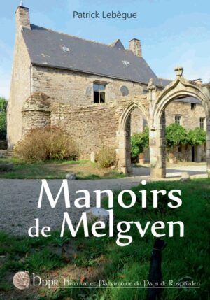 LES MANOIRS DE MELGVEN, FAMILLES ECUS DEVOLUTION