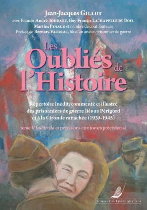 LES OUBLIES DE L'HISTOIRE, TOME V