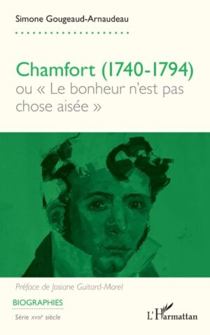 CHAMFORT (1740 – 1794)