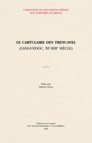 LE CARTULAIRE DES TRENCAVEL