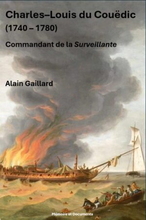 CHARLES LOUIS DU COUËDIC (1740 - 1780) COMMANDANT DE LA SURVEILLANTE