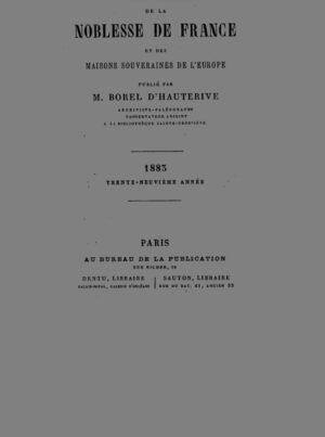ANNUAIRE DE LA NOBLESSE DE FRANCE ET DES MAISONS SOUVERAINES DE L'EUROPE - 1883 BROCHE