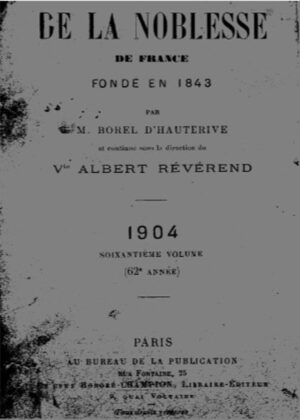 ANNUAIRE DE LA NOBLESSE DE FRANCE ET DES MAISONS SOUVERAINES DE L'EUROPE - 1904 BROCHE