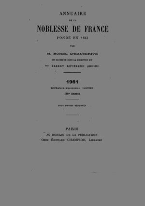 ANNUAIRE DE LA NOBLESSE DE FRANCE ET DES MAISONS SOUVERAINES DE L'EUROPE - 1958-61 BROCHE