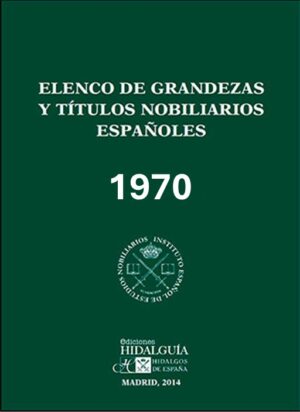 ELENCO DE GRANDEZAS Y TITULARIOS NOBILIARIOS ESPAGNOLES
