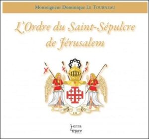 L'ORDRE DU SAINT SEPULCRE DE JERUSALEM