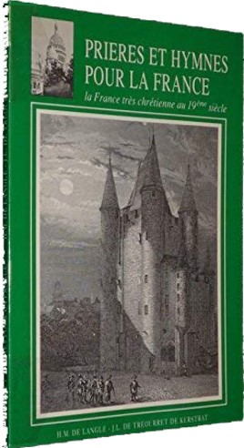 PRIERES ET HYMNES POUR LA FRANCE AU XIXEME SIECLE